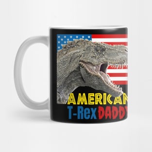 4th of July American T-Rex Dinosaur Daddy Mug